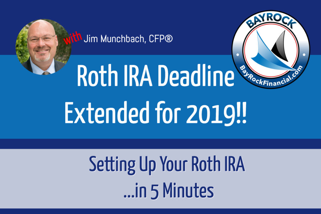 Roth IRA Deadline Extended