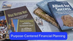 Purpose-Centered Financial Planning