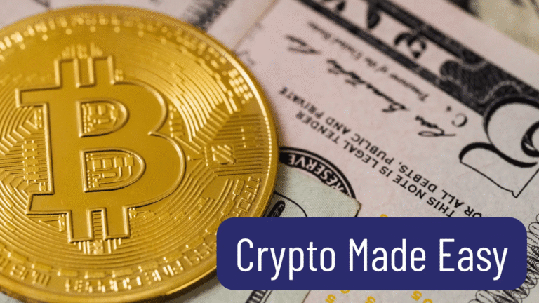 A close-up of a gold Bitcoin coin placed on top of U.S. dollar bills, with a blue label at the bottom right that says Crypto Made Easy.